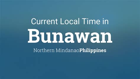 9 am pacific daylight time|Current Local Time in Bunawan, Philippines .